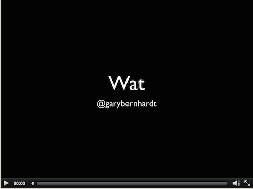 Wat by Gary Bernhardt