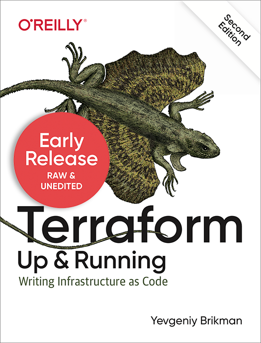 Terraform: Up & Running, 2nd edition Early Release is now available!